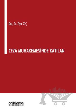 Ceza Muhakemesinde Katılan