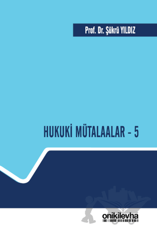 Hukuki Mütalaalar - 5