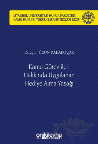 Kamu Görevlileri Hakkında Uygulanan Hediye Alma Yasağı