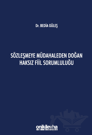 Sözleşmeye Müdahaleden Doğan Haksız Fiil Sorumluluğu