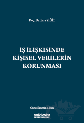 İş İlişkisinde Kişisel Verilerin Korunması
