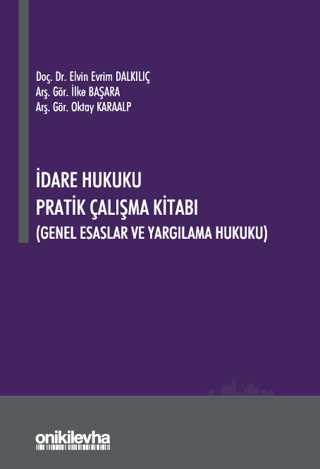 İdare Hukuku Pratik Çalışma Kitabı