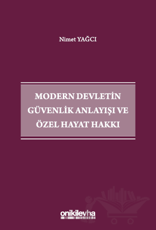 Modern Devletin Güvenlik Anlayışı ve Özel Hayat Hakkı