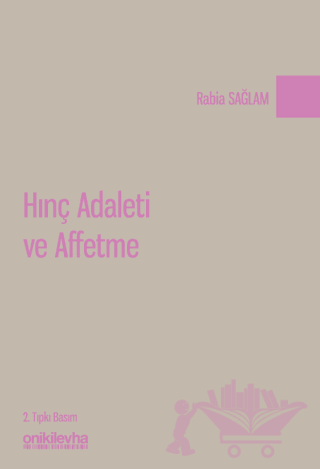 Hınç Adaleti ve Affetme