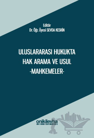Uluslararası Hukukta Hak Arama ve Usul -Mahkemeler-