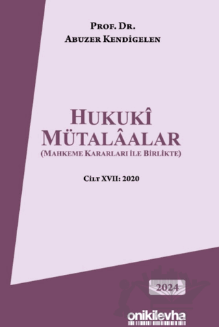 Hukuki Mütalaalar (Mahkeme Kararları ile Birlikte)