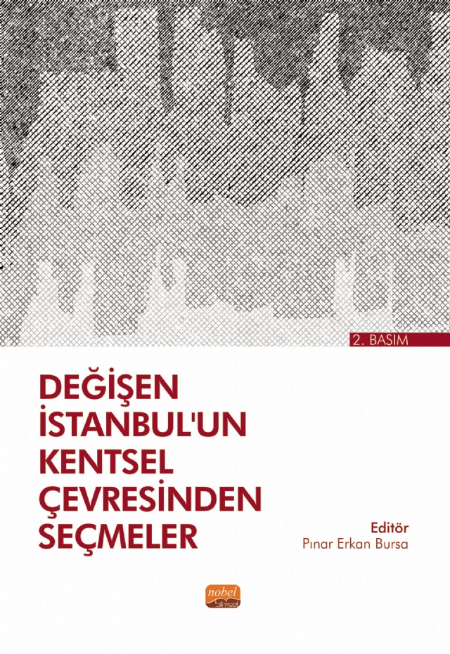 Değişen İstanbul’un Kentsel Çevresinden Seçmeler
