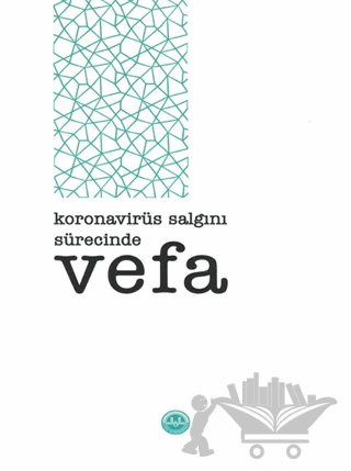 Koronavirüs Salgını Sürecinde Vefa