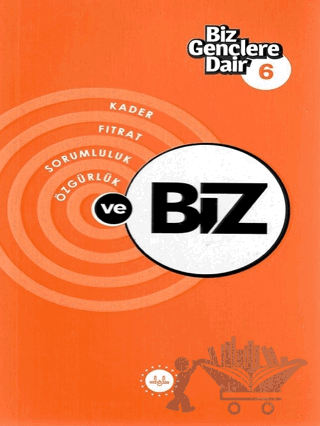Biz Gençlere Dair 6