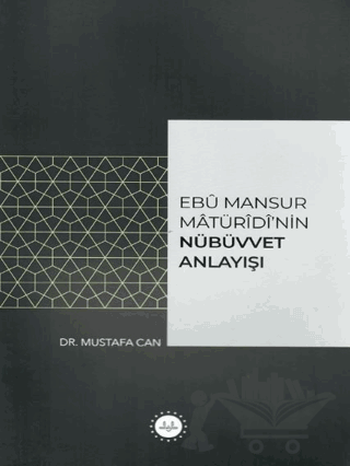 Ebu Mansur Matürudi'nin Nübüvvet Anlayışı