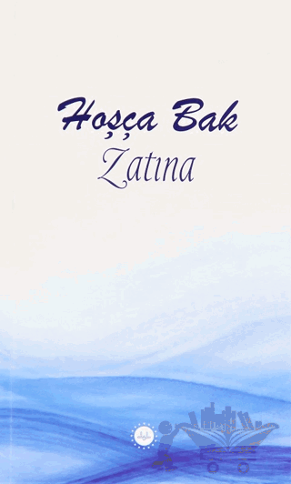 Hoşça Bak Zatına