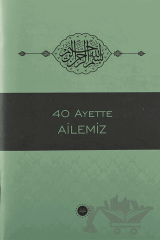 40 Ayette Ailemiz