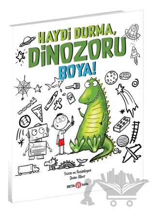 Haydi Durma, Dinozoru Boya!