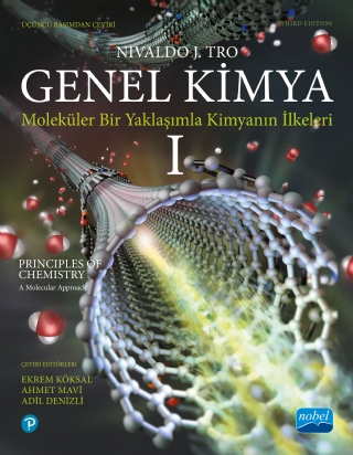 GENEL KİMYA -1 : Moleküler Bir Yaklaşımla Kimyanın İlkeleri / Principles of Chemistry: A Molecular Approach
