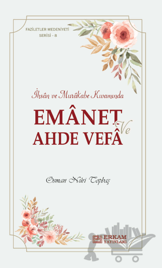 Emanet ve Ahde Vefa