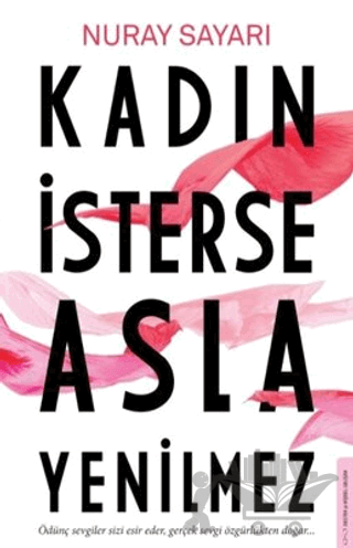 Kadın İsterse Asla Yenilmez