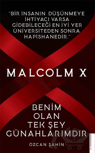Malcolm X - Benim Olan Tek Şey Günahlarımdır