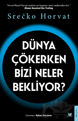 Dünya Çökerken Bizi Neler Bekliyor?