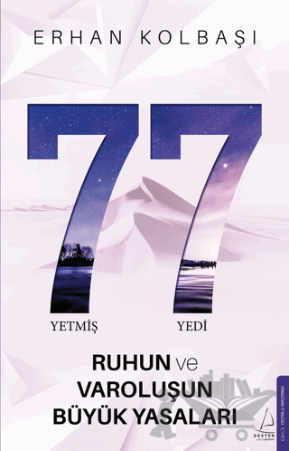Yetmiş Yedi - Ruhun ve Varoluşun Büyük Yasaları
