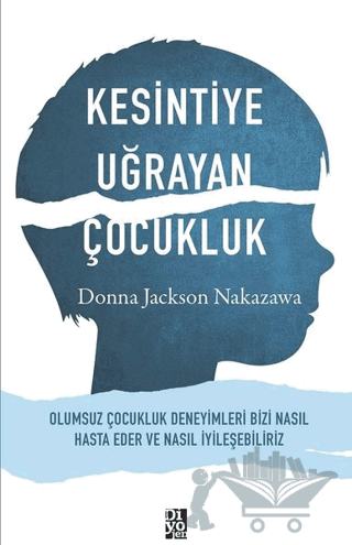 Kesintiye Uğrayan Çocukluk