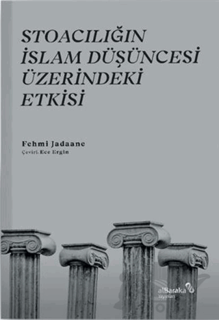 Stoacılığın İslam Düşüncesi Üzerindeki Etkisi