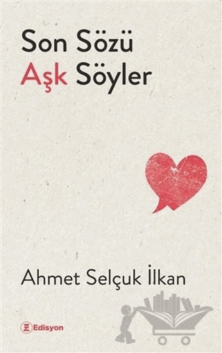 Son Sözü Aşk Söyler