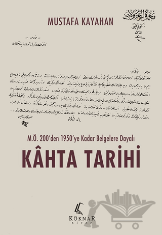 M.Ö. 200’den 1950’ye Kadar Belgelere Dayalı Kahta Tarihi
