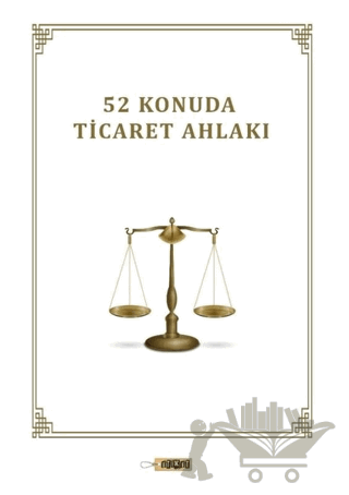 52 Konuda Ticaret Ahlakı