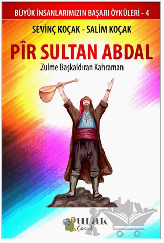 Pir Sultan Abdal - Zulme Başkaldıran Kahraman