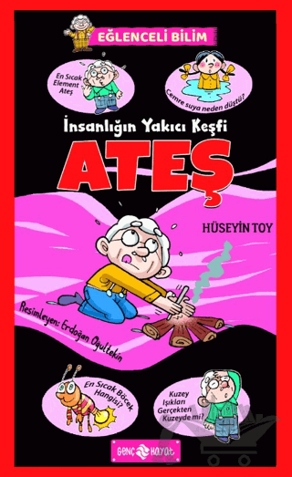 İnsanlığın Yakıcı Keşfi Ateş - Eğlenceli Bilim 4
