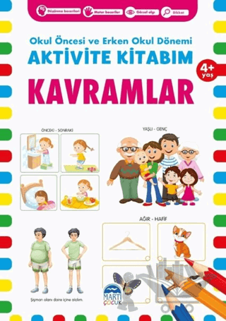 Kavramlar 4+ Yaş - Okul Öncesi ve Erken Okul Dönemi Aktivite Kitabım
