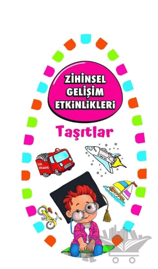 Zihinsel Gelişim Etkinlikleri -Taşıtlar