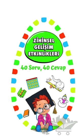 Zihinsel Gelişim Etkinlikleri 1 - 40 Soru 40 Cevap