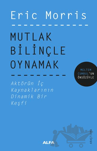 Mutlak Bilinçle Oynamak