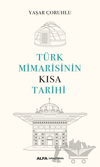 Türk Mimarisinin Kısa Tarihi