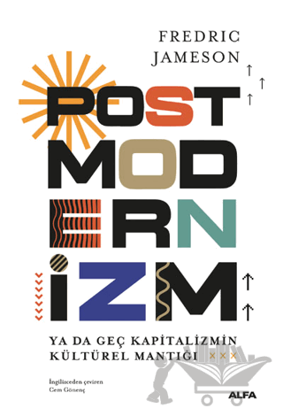 Postmodernizm ya da Geç Kapitalizmin Kültürel Mantığı