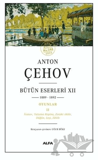 Anton Çehov - Bütün Eserleri XII 1889-1892
