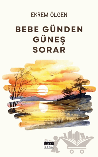 Bebe Günden Güneş Sorar