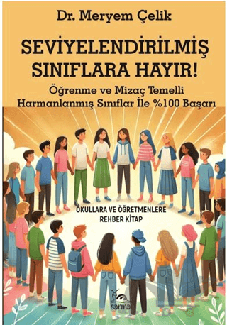 Seviyelendirilmiş Sınıflara Hayır!