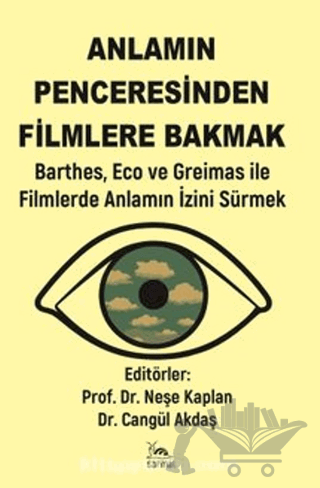 Anlamın Penceresinden Filmlere Bakmak