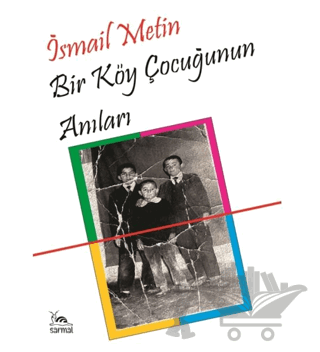 Bir Köy Çocuğunun Anıları