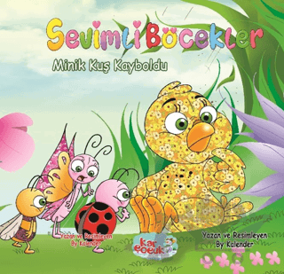 Sevimli Böcekler Serisi - Minik Kuş Kayboldu