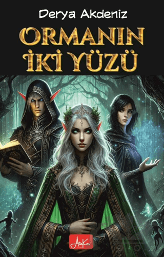 Ormanın İki Yüzü