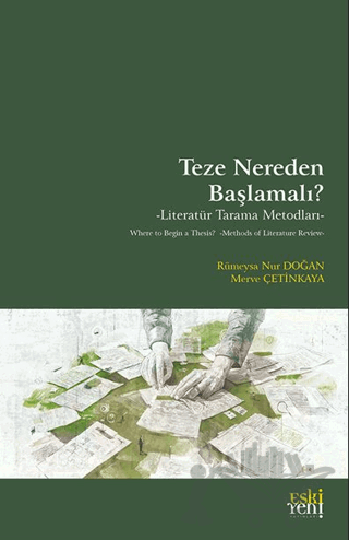 Teze Nereden Başlamalı? - Literatür Tarama Metodları
