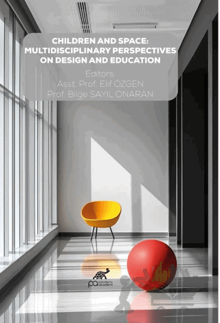 Children And Space: Multidisciplinary Perspectives On Design And Education