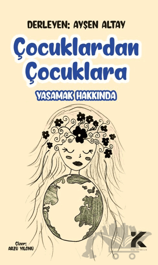 Çocuklardan Çocuklara Yaşamak Hakkında