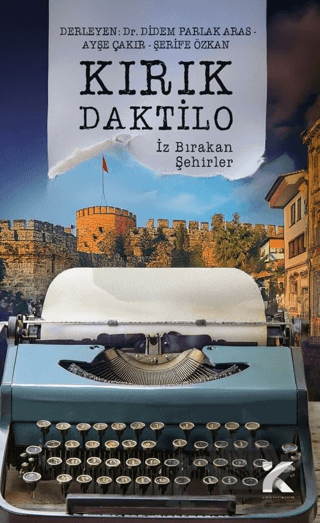 Kırık Daktilo-İz Bırakan Şehirler