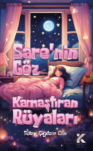 Sare’nin Göz Kamaştıran Rüyaları