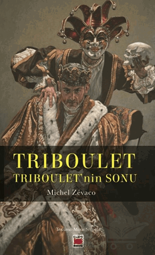 Triboulet - Triboulet’nin Sonu