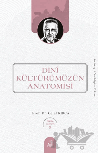 Dini Kültürümüzün Anatomisi